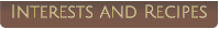 Interests and Recipes